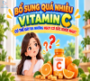 Bổ sung quá nhiều vitamin C có thể gây ra những nguy cơ sức khỏe nào?